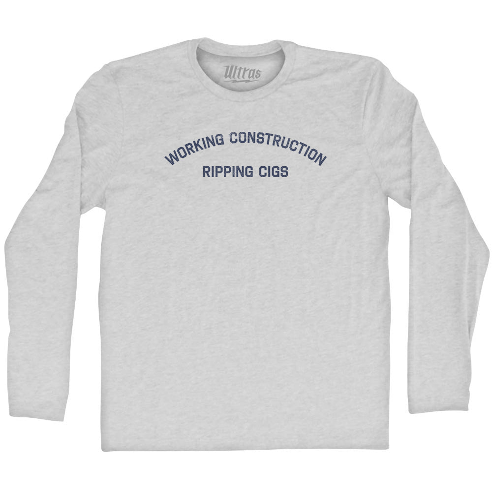 Working Construction Ripping Cigs Adult Cotton Long Sleeve T-shirt by Tribe Lacrosse