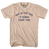 60% Of The Time It Works Every Time Adult Cotton T-shirt by Tribe Lacrosse
