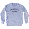 A Murder of Crows Adult Tri-Blend Sweatshirt by Tribe Lacrosse
