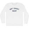 Ain't Caught Squat Adult Cotton Long Sleeve T-shirt by Tribe Lacrosse