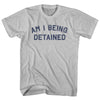 Am I Being Detained Adult Cotton T-shirt by Tribe Lacrosse
