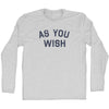 As You Wish Adult Cotton Long Sleeve T-shirt by Tribe Lacrosse