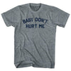 Baby Don't Hurt Me Womens Tri-Blend Junior Cut T-Shirt by Tribe Lacrosse