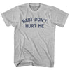 Baby Don't Hurt Me Womens Cotton Junior Cut T-Shirt by Tribe Lacrosse