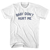 Baby Don't Hurt Me Womens Cotton Junior Cut T-Shirt by Tribe Lacrosse