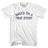 Based On A True Story Womens Cotton Junior Cut T-Shirt by Tribe Lacrosse