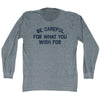 Be Careful For What You Wish For Adult Tri-Blend Long Sleeve T-shirt by Tribe Lacrosse