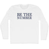 Be The Number Rage Font Adult Cotton Long Sleeve T-Shirt by Tribe Lacrosse