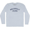 Biologically Stupid Adult Tri-Blend Long Sleeve T-shirt by Tribe Lacrosse