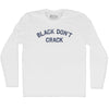 Black Don't Crack Adult Cotton Long Sleeve T-shirt by Tribe Lacrosse
