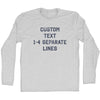 Custom Flat Text 1-4 Separate Lines Adult Cotton Long Sleeve T-Shirt by Tribe Lacrosse