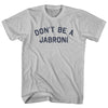 Don't Be A Jabroni Adult Cotton T-shirt by Tribe Lacrosse