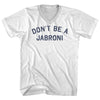 Don't Be A Jabroni Adult Cotton V-neck T-shirt by Tribe Lacrosse