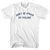 Don't Be Afraid Of Failure Womens Cotton Junior Cut T-Shirt by Tribe Lacrosse