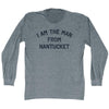 I Am The Man From Nantucket Adult Tri-Blend Long Sleeve T-shirt by Tribe Lacrosse