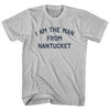 I Am The Man From Nantucket Adult Cotton T-shirt
