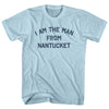I Am The Man From Nantucket Adult Cotton T-shirt