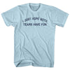 I Just Hope Both Teams Have Fun Adult Cotton T-shirt by Tribe Lacrosse