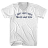 I Just Hope Both Teams Have Fun Adult Cotton V-neck T-shirt by Tribe Lacrosse