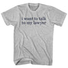I Want To Talk To My Lawyer Rage Font Youth Cotton T-shirt