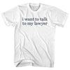 I Want To Talk To My Lawyer Rage Font Youth Cotton T-shirt
