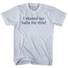 I Shaved My Balls For This. Rage Font Adult Tri-Blend T-Shirt by Tribe Lacrosse