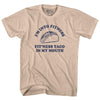 I'M Into Fitness Fit'Ness Taco In My Mouth Adult Cotton T-shirt by Tribe Lacrosse