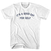 It's A Good Day For Golf Youth Cotton T-shirt