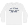 It's Not Easy Being My Wife's Arm Candy Adult Cotton Long Sleeve T-shirt