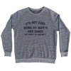 It's Not Easy Being My Wife's Arm Candy Adult Tri-Blend Sweatshirt