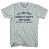 It's Not Easy Being My Wife's Arm Candy Adult Tri-Blend T-shirt
