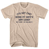It's Not Easy Being My Wife's Arm Candy Adult Cotton T-shirt