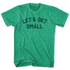 Let's Get Small Adult Tri-Blend T-shirt by Tribe Lacrosse