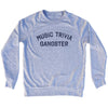 Music Trivia Gangster Adult Tri-Blend Sweatshirt by Tribe Lacrosse