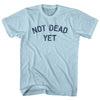 Not Dead Yet Adult Cotton T-shirt