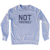 Not Friendly Adult Tri-Blend Sweatshirt by Tribe Lacrosse