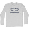 Proud Father Of A Few Dumbass Kids Adult Cotton Long Sleeve T-shirt