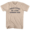 Proud Father Of A Few Dumbass Kids Adult Cotton T-shirt