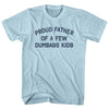 Proud Father Of A Few Dumbass Kids Adult Cotton T-shirt
