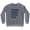 Swim& Ride& Run& Fun. Custom Name & Adult Tri-Blend Sweatshirt by Tribe Lacrosse