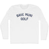 Save Muni Golf Adult Cotton Long Sleeve T-shirt by Tribe Lacrosse