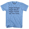 Self Disciple Right Thing Right Way Right Time All The Time Adult Tri-Blend T-Shirt by Tribe Lacrosse
