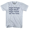 Self Disciple Right Thing Right Way Right Time All The Time Adult Tri-Blend T-Shirt by Tribe Lacrosse