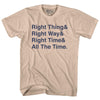Self Disciple Right Thing Right Way Right Time All The Time Adult Cotton T-Shirt by Tribe Lacrosse