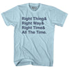 Self Disciple Right Thing Right Way Right Time All The Time Adult Cotton T-Shirt by Tribe Lacrosse
