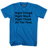 Self Disciple Right Thing Right Way Right Time All The Time Adult Cotton T-Shirt by Tribe Lacrosse