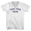 Take Your Meds Adult Cotton V-neck T-shirt by Tribe Lacrosse