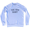 The Gym Shirt Adult Tri-Blend Sweatshirt by Tribe Lacrosse