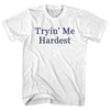 Tryin' Me Hardest Rage Font Youth Cotton T-shirt