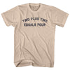 Two Plus Two Equals Four Adult Cotton T-shirt by Tribe Lacrosse